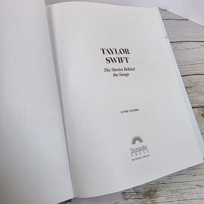 New TAYLOR SWIFT The Stories Behind the Songs By Anne Zaleski