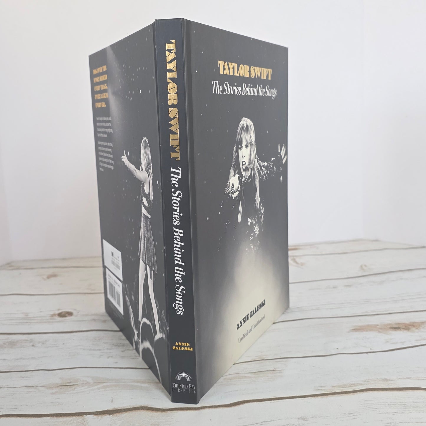 New TAYLOR SWIFT The Stories Behind the Songs By Anne Zaleski