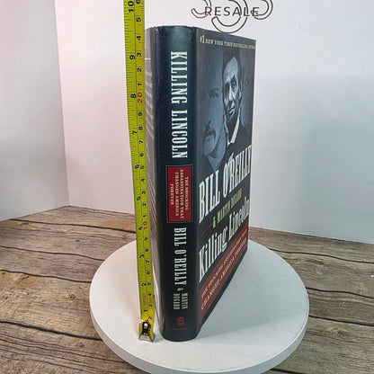 Killing Lincoln By Bill OReilly & Martin Dugard Hardback First Edition 2011